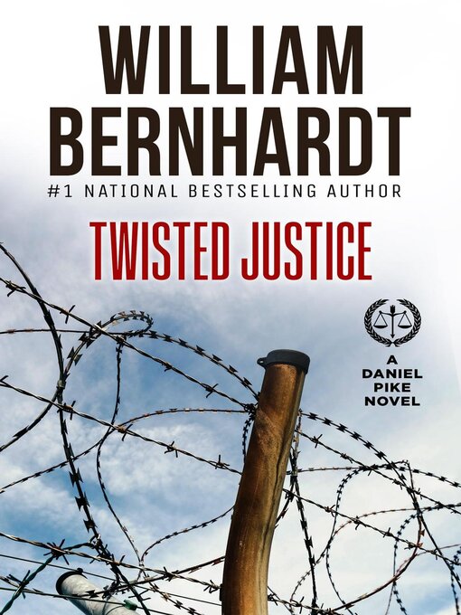Title details for Twisted Justice by WILLIAM BERNHARDT - Wait list